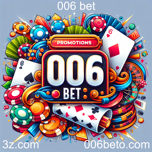 Promoções Especiais na 006 Bet: Oportunidades Imperdíveis para Jogadores